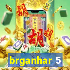 brganhar 5